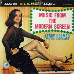 Leroy Holmes And His Orchestra - Music From The Modern Screen FLAC