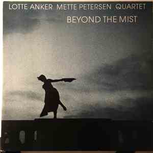 Lotte Anker Mette Petersen Quartet - Beyond The Mist FLAC