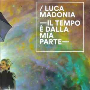 Luca Madonia - Il Tempo E' Dalla Mia Parte FLAC