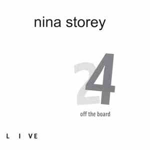 Nina Storey - 24 Off The Board (Live) FLAC