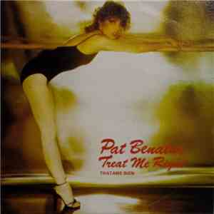 Pat Benatar - Treat Me Right = Tratame Bien FLAC