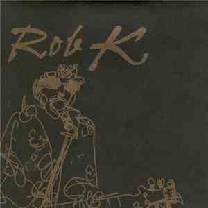 Rob K - Dirty 12 / Bad Gita FLAC