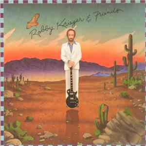 Robbie Krieger - Robbie Krieger & Friends FLAC