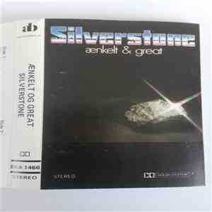 Silverstone  - Ænkelt & Great FLAC