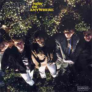 Spirit  - Now Or Anywhere FLAC