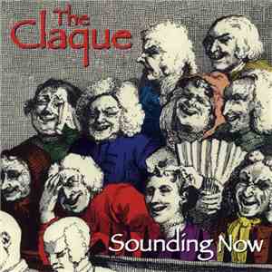 The Claque - Sounding Now FLAC
