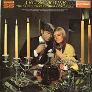 The Laurie Steele Combo And Chorus - A Flask Of Wine FLAC