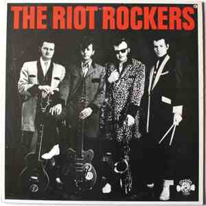 The Riot Rockers - The Riot Rockers FLAC