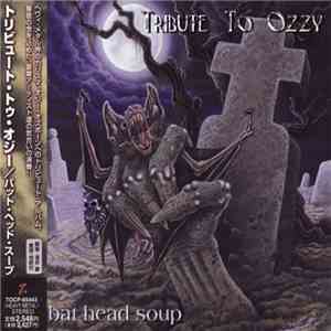 Various - Bat Head Soup - Tribute To Ozzy FLAC