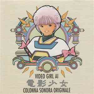 Various - Video Girl Ai - Colonna Sonora Originale FLAC