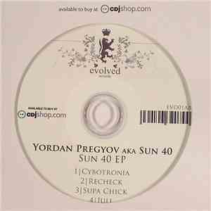 Yordan Pregyov AKA Sun 40 - Sun 40 EP FLAC