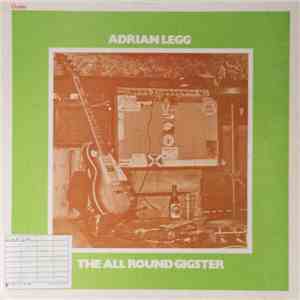 Adrian Legg - The All Round Gigster FLAC