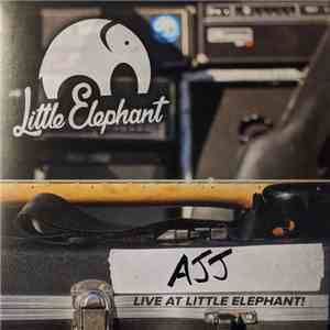 AJJ - Little Elephant Sessions FLAC