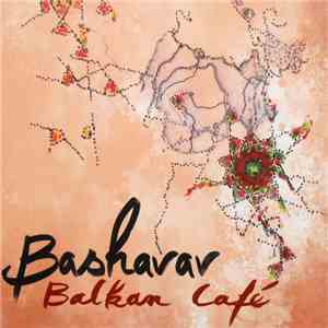Bashavav - Balkan Café FLAC
