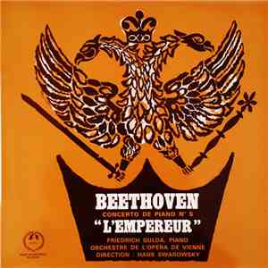 Beethoven – Friedrich Gulda, Orchestra Of The Vienna State Opera, Hans Swarowsky - Piano Concerto No. 5 In E Flat Major, Op. 73 (“L'Empereur”) FLAC