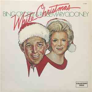 Bing Crosby & Rosemary Clooney - White Christmas FLAC
