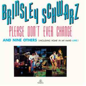Brinsley Schwarz - Please Don't Ever Change FLAC
