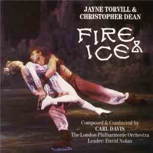 Carl Davis  & The London Philharmonic Orchestra - Jayne Torvill & Christopher Dean - Fire & Ice FLAC