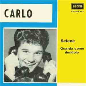 Carlo  - Guarda Come Dondolo FLAC
