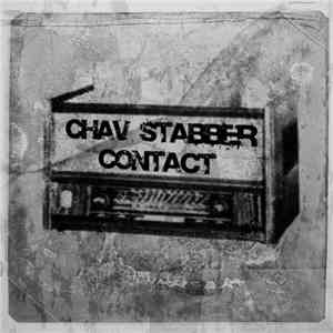 Chav Stabber - Contact FLAC