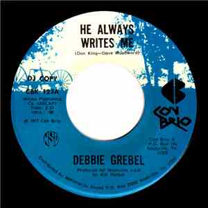Debbie Grebel - He Always Writes Me / If You Wanna Love Me, It's Okay FLAC
