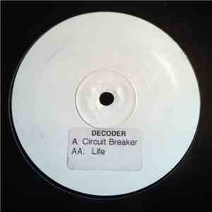 Decoder - Circuit Breaker / Life FLAC