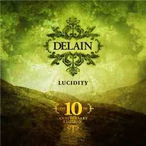 Delain - Lucidity (The 10th Anniversary Edition) ‎ FLAC