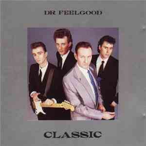 Dr. Feelgood - Classic FLAC