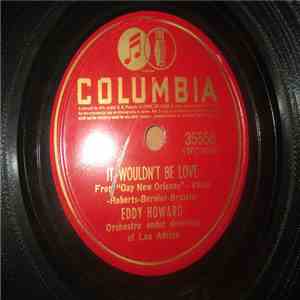 Eddy Howard - It Wouldn't Be Love / Orchids For Remembrance FLAC