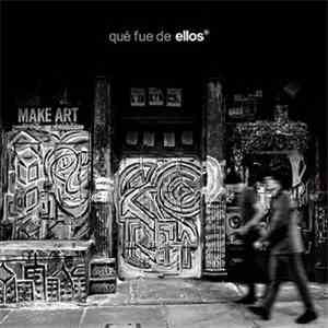 Ellos - Que fue de ellos FLAC