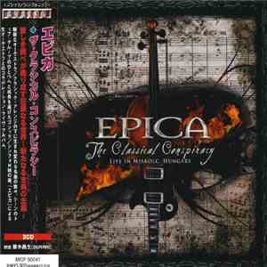 Epica  - The Classical Conspiracy - Live In Miskolc, Hungary FLAC