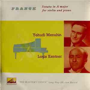 Franck - Yehudi Menuhin, Louis Kentner - Sonata In A Major For Violin And Piano FLAC