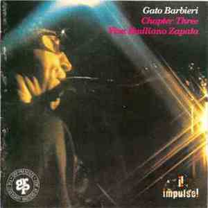 Gato Barbieri - Chapter Three - Viva Emiliano Zapata FLAC