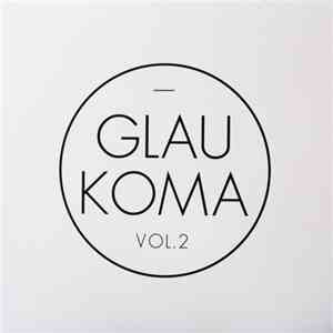 Glaukoma - Glaukoma Vol. 2 FLAC