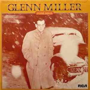 Glenn Miller - Pure Gold FLAC