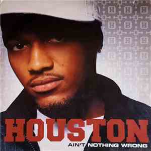 Houston - Ain't Nothing Wrong FLAC