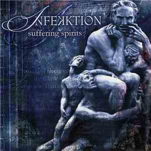 Infekktion - Suffering Spirits FLAC