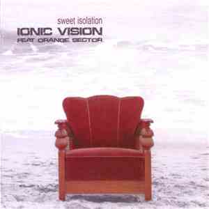 Ionic Vision - Sweet Isolation FLAC