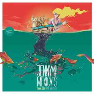 Jenny And The Mexicats - Open Sea Mar Abierto FLAC