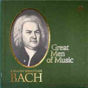 Johann Sebastian Bach - Great Men Of Music FLAC