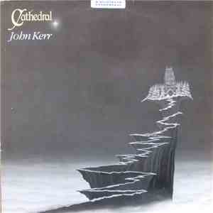 John Kerr - Cathedral FLAC