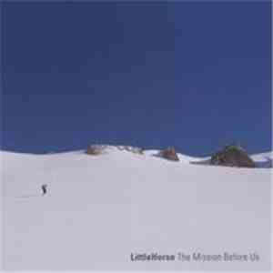 LittleHorse - The Mission Before Us FLAC