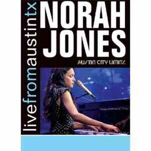 Norah Jones - Live From Austin, TX , Austin City Limits FLAC