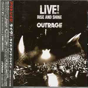 Outrage  - Live! - Rise And Shine FLAC