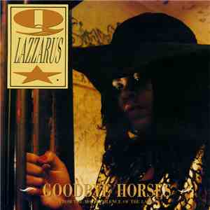 Q. Lazzarus - Goodbye Horses FLAC