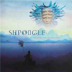 Shpongle - Tales Of The Inexpressible FLAC