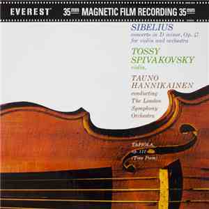 Sibelius, Tossy Spivakovsky / Tauno Hannikainen - Concerto For Violin / Tapiola FLAC
