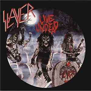 Slayer - Live Undead FLAC