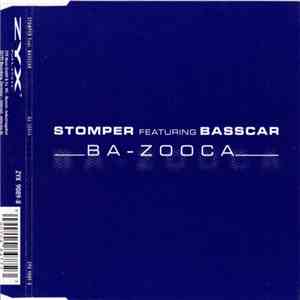 Stomper Featuring Basscar - Ba-Zooca FLAC
