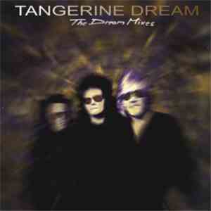 Tangerine Dream - The Dream Mixes FLAC